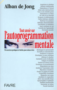 Tout savoir sur l'autoprogrammation mentale