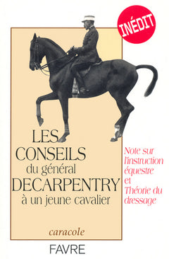 Les conseils du Général Decarpentry à un jeune cavalier