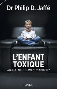 L'enfant toxique
