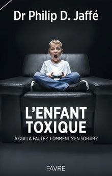 L'enfant toxique