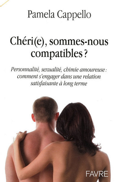 Chéri(e), sommes-nous compatibles ?