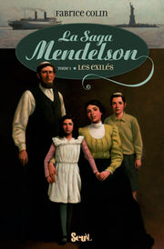 La Saga Mendelson - Tome 1 - Exilés