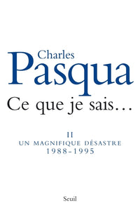 Ce que je sais..., vol. 2