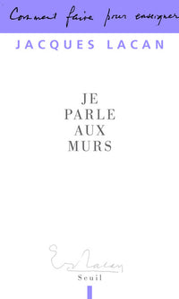 Je parle aux murs