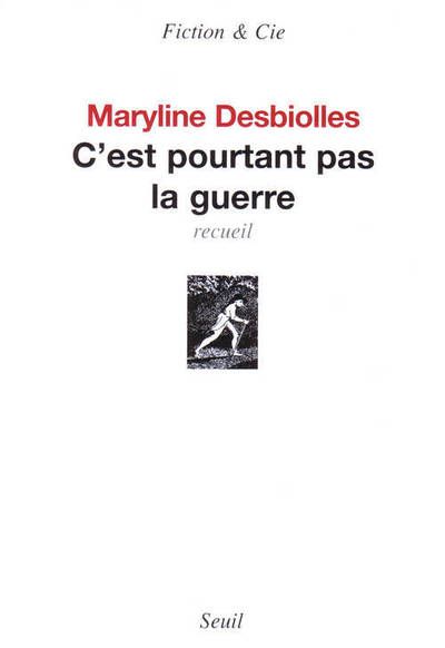 c'est pourtant pas la guerre. Recueil