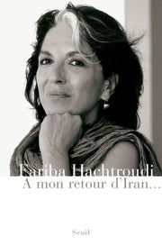 A mon retour d'Iran...