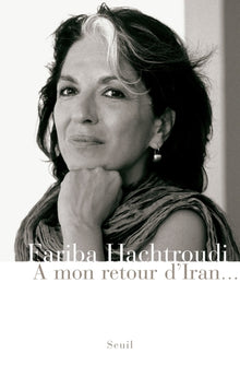 A mon retour d'Iran...