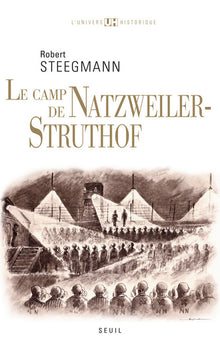 Le camp de Natzweiler-Struthof