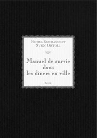 Manuel de survie dans les dîners en ville