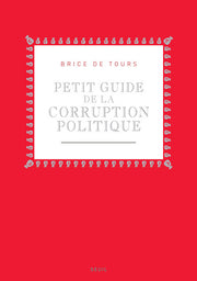 Petit guide de la corruption politique