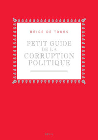 Petit guide de la corruption politique