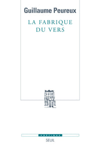 La fabrique du vers