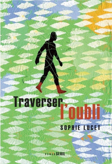 Traverser l'oubli