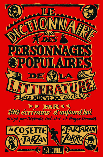 Dictionnaire des personnages populaires de la littérature: (XIX et XXe siècles)