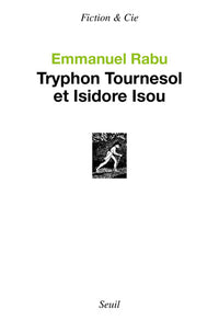 Tryphon Tournesol et Isidore Isou