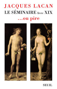 Le Séminaire Livre XIX, tome 19: ... ou pire