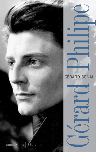 Gérard Philipe. Biographie