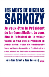 Les Mots de Nicolas Sarkozy
