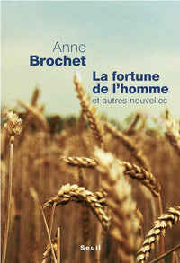 La fortune de l'homme