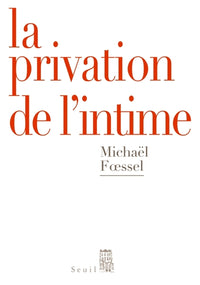 La Privation de l'intime