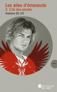 Les ailes d'émeraude, tome 3 : L'île des secrets