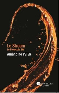 Le Stream - Tome 2. Le Protocole 2W