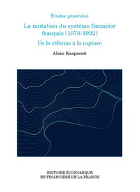 La mutation du système financier français (1978-1992)