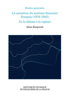 La mutation du système financier français (1978-1992)