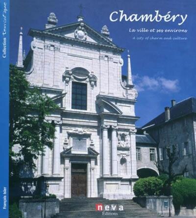 Chambéry - FR/GB: La ville et ses environs