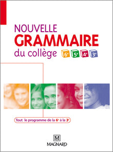 Nouvelle grammaire du collège de la 6e à la 3e