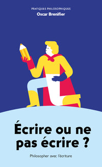 Écrire ou ne pas écrire ?
