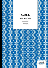 Au fil de ma vallée