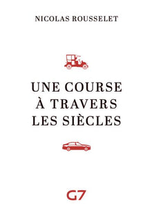 Une course à travers les siècles