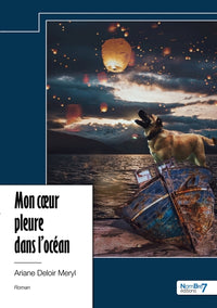 Mon coeur pleure dans l'océan