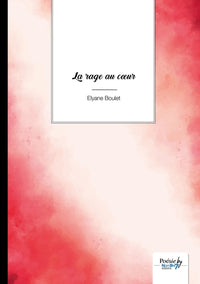 La rage au coeur