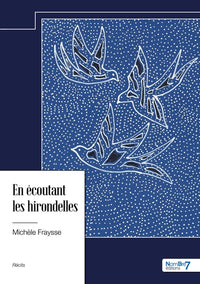 En écoutant les hirondelles