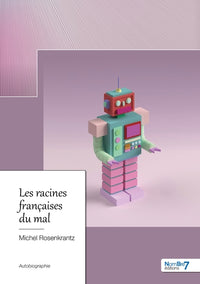 Les racines françaises du mal