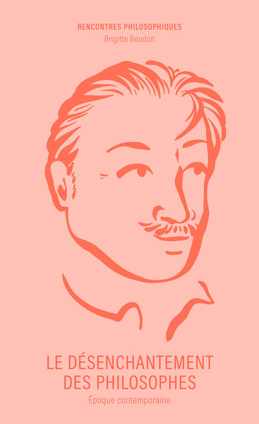 Le désenchantement des philosophes