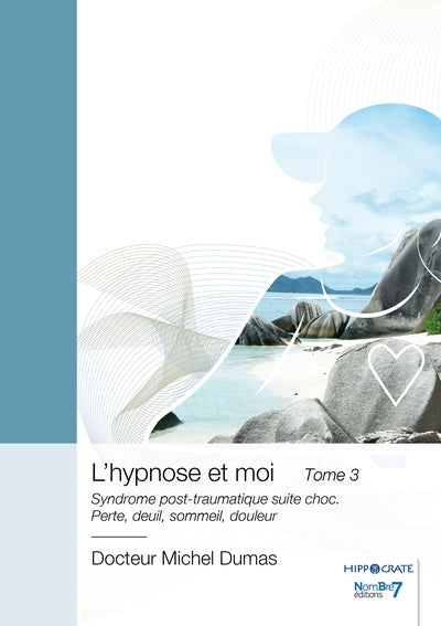 L'hypnose et moi - Tome 3