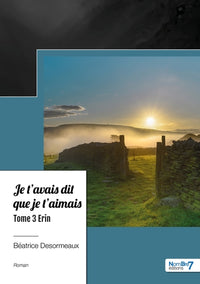 Je t'avais dit que je t'aimais -  Tome 3