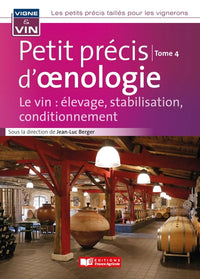 Petit précis d'oenologie tome 4