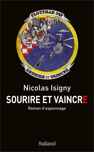 Sourire et vaincre: Roman d'espionnage
