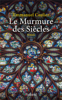 Le murmure des siècles