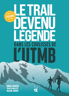 Le Trail devenu légende