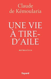 Une vie à tire-d'aile