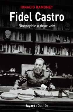 Fidel Castro: Biographie à deux voix