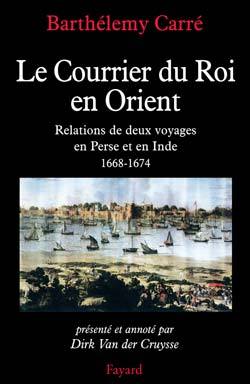 Le courrier du roi en Orient