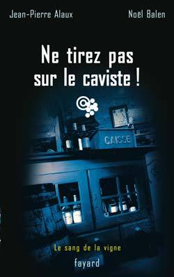 Ne tirez pas sur le caviste !