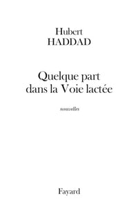 Quelque part dans la voie lactée