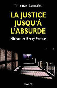 La justice jusqu'à l'absurde